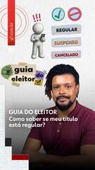 Guia do Eleitor: Como saber se meu título está regular?